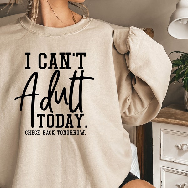 I Cant Adult Today - Etsy