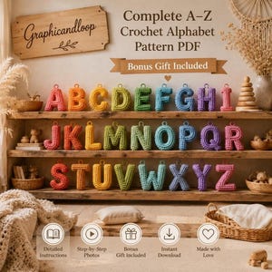 May include: A digital display showing a complete A-Z crochet alphabet pattern PDF by Graphicandloop. The image features colorful, handmade crocheted letters arranged on wooden shelves, with text indicating bonus gifts and instant download.