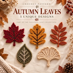 Puede incluir: Un patrón de ganchillo titulado Autumn Leaves 5 Unique Designs que presenta cinco formas de hojas tejidas distintas en colores rojo, amarillo, naranja, verde oscuro y crema, dispuestas sobre un fondo de tela clara con follaje seco y una piña.