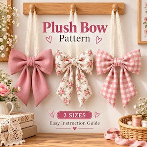 Plush Bow Sewing Pattern PDF | 2 Sizes | Easy DIY Hair Bow Pattern | Beginner-Friendly Sewing Tutorial | Instant Download