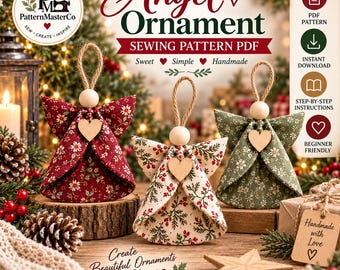 May include: Three fabric angel ornaments with wooden bead heads and heart accents, featuring red, cream, and green floral patterns. The text reads Angel Ornament Sewing Pattern PDF, Sweet Simple Handmade, Create Beautiful Ornaments Today.