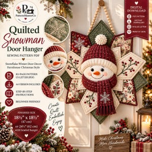 May include: A quilted snowman door hanger sewing pattern PDF featuring a star-shaped base with snowflake and berry motifs. The snowman wears a red knit-texture hat and scarf. Finished size is 47 cm by 47 cm or 62 cm with the beaded hanger included.
