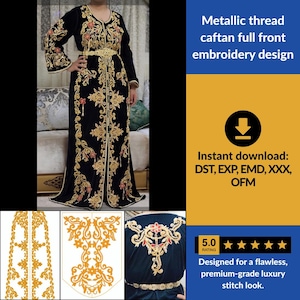 Peut inclure: Un caftan noir orné de broderies complexes en fil métallique doré sur le devant et les manches, agrémenté de petits détails floraux rouges. Le modèle comprend une ceinture dorée assortie et un motif vertical central. Texte : Metallic thread caftan full front embroidery design. Instant download: DST, EXP, EMD, XXX, OFM.