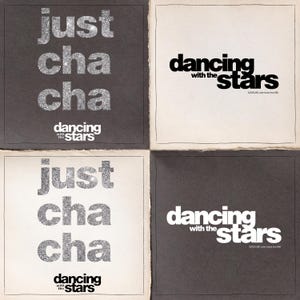 May include: A four-panel graphic design featuring the text "just cha cha" in silver glitter and "dancing with the stars" in black or white. The panels alternate between dark gray and off-white backgrounds, each framed by a thin black line border.