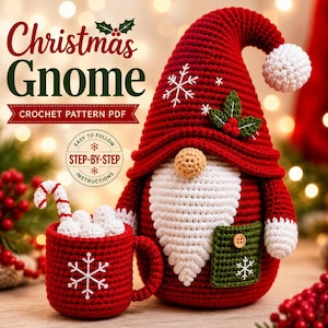 May include: A crochet Christmas gnome pattern PDF featuring a red gnome with a white beard, a green pocket with a button, and a red mug filled with white marshmallows and a candy cane. The text reads Christmas Gnome, CROCHET PATTERN PDF, STEP-BY-STEP.