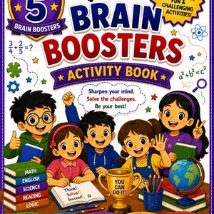 May include: A Grade 5 Brain Boosters activity book cover featuring five children, a gold trophy with the text You Can Do It, a globe, and stacks of books labeled Math, English, Science, Reading, and Logic. The cover includes educational icons.