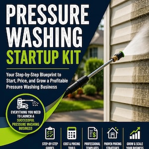 May include: A TradeBuilder pressure washing startup kit informational flyer featuring a pressure washer cleaning beige siding. Text includes: Pressure Washing Startup Kit, Your Step-by-Step Blueprint to Start, Price, and Grow a Profitable Business.