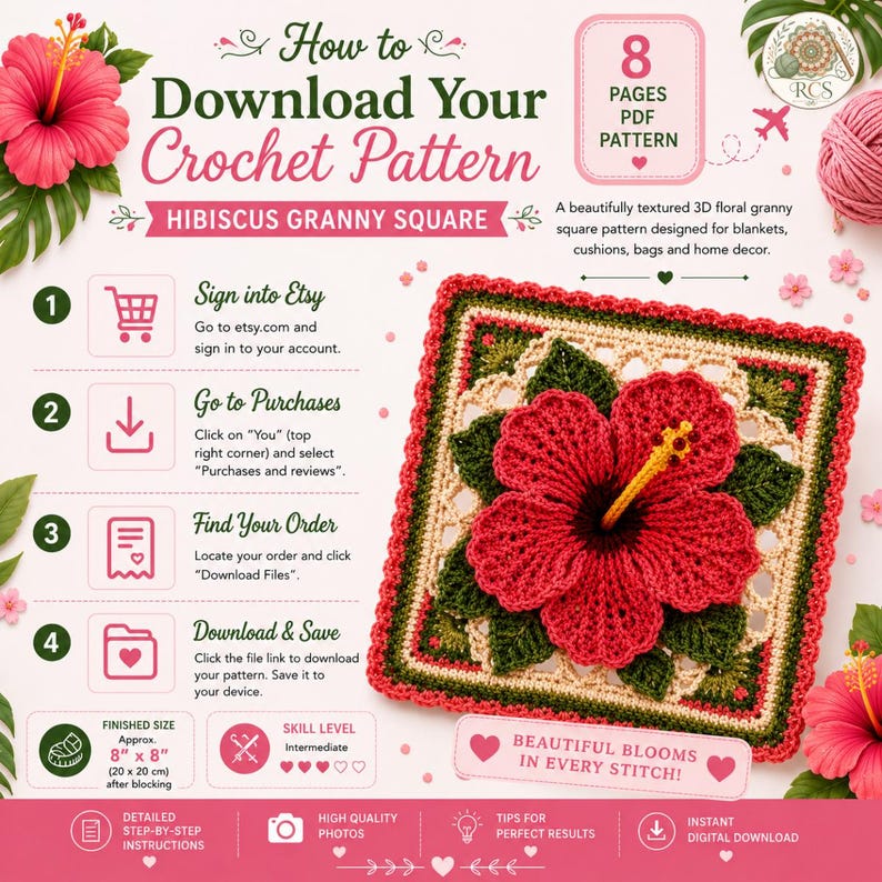 May include: An 8-page PDF crochet pattern for a Hibiscus Granny Square. The document includes instructions on how to download the file, a skill level indicator, and a finished size of 8 inches by 8 inches. It features a 3D floral design.