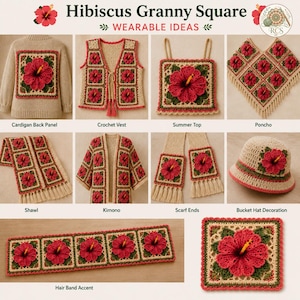 May include: A collage titled Hibiscus Granny Square Wearable Ideas showing crochet items featuring red hibiscus flowers with yellow centers on green and beige square motifs, including a cardigan, vest, top, poncho, shawl, kimono, scarf, and bucket hat.