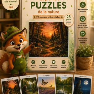 Peut inclure: Un ensemble de puzzles PDF imprimables intitulé Le Petit Explorateur Mes premiers PUZZLES de la nature avec 20 thèmes d'animaux et leurs bébés. Le kit comprend un personnage renard, cinq cartes illustrées montrant un renard, un ours, un papillon, un cygne et un hibou, ainsi qu'une boîte de puzzle avec une scène de forêt.