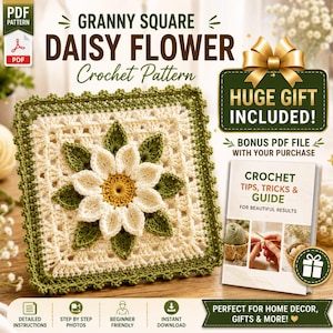 May include: A crochet pattern for a granny square featuring a central white daisy flower with a yellow center and green leaves on a cream background. The square has a green scalloped border. Includes a bonus guide titled Crochet Tips, Tricks & Guide.