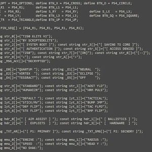 May include: A dark grey screen displaying C++ programming code for a gaming controller script. The text includes definitions for PS4 buttons, system boot messages like T250 ELITE V2, authentication status, and various configuration settings.