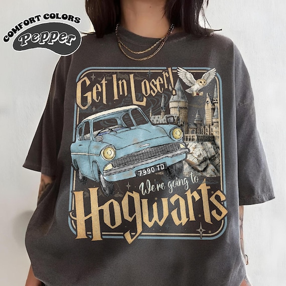 Get In Loser We're Going To Hogwarts Tee, Vintage Hogwarts Wizard School Graphic Tee, Wizard School Tee, Magical Flying Car T-shirt
