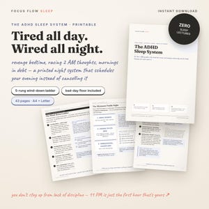 May include: A printable ADHD sleep system document set featuring the text Tired all day. Wired all night. The pages include a 5-rung wind-down ladder, a bad-day floor, and instructions for a 43-page system available in A4 and Letter sizes.