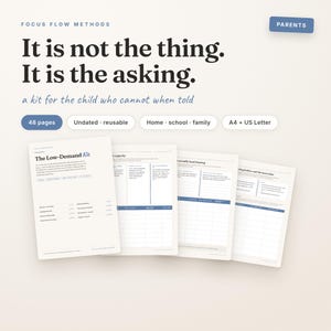 May include: A 48-page printable kit titled Focus Flow Methods, featuring the text It is not the thing. It is the asking. The kit includes undated, reusable pages for home, school, and family use, available in A4 and US Letter sizes for parents.