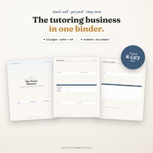 Op de afbeelding: Een digitale planner voor bijlesbedrijven met drie zichtbare pagina's, waaronder een voorpagina met de titel The Tutor Planner, een sessieplanner en een sessielogboek. De tekst luidt teach well get paid stay sane, The tutoring business in one binder, 23 pages, Letter + A4, undated, any subject en TEACH & GET PAID.