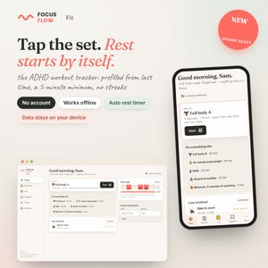 May include: A digital interface for the Focus Flow Fit workout tracker displayed on a smartphone and a desktop screen. The app features text including Tap the set. Rest starts by itself, Good morning, Sam, and various workout options.