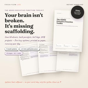 Peut inclure: Un kit d'outils numériques intitulé The ADHD Executive Function Toolkit, comprenant 43 pages aux formats A4 et Letter. Le document contient du texte sur la cécité temporelle, la paralysie des tâches et cinq systèmes, avec un cercle noir indiquant Zero Willpower Required.