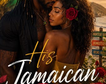 Könnte beinhalten: Ein Buchcover mit einem Mann mit Dreadlocks und einer Frau mit einer roten Rose im Haar, die sich vor einem Wegweiser mit den Aufschriften Montego Bay, Kingston und Ocho Rios umarmen. Der Text His Jamaican Rose ist in weißer und roter Schrift zu sehen.