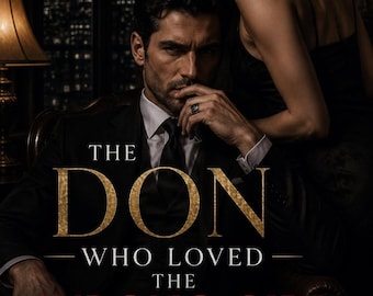 May include: A book cover featuring a man in a black suit and tie sitting with a woman in a black dress behind him. The text reads THE DON WHO LOVED THE WRONG GIRL. A glass of amber liquid, a black handgun, and a red rose are on the table in front.