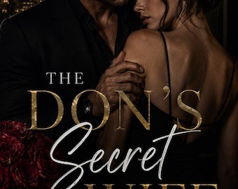 Könnte beinhalten: Ein Buchcover mit dem Titel The Don's Secret Wife A Dark Mafia Romance zeigt einen Mann im schwarzen Anzug und eine Person im schwarzen Kleid. Ein Strauß roter Rosen, ein Glas mit bernsteinfarbener Flüssigkeit und ein Diamantring sind zu sehen.