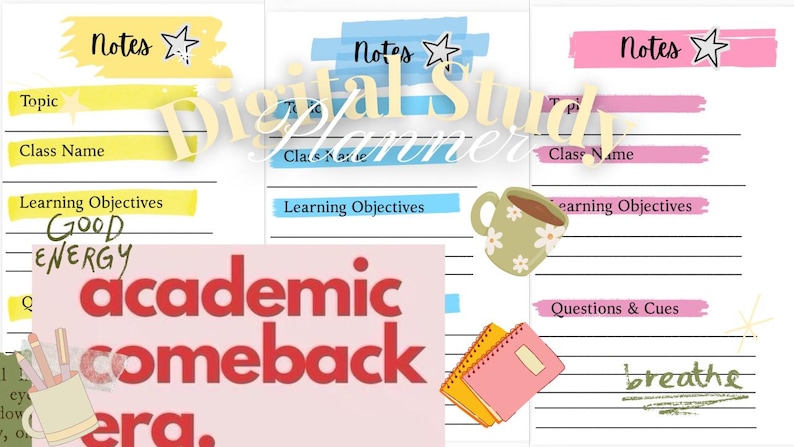 K&ouml;nnte beinhalten: Drei digitale Studienplaner-Seiten mit gelben, blauen und rosa Markierungen. Jede Seite enth&auml;lt Abschnitte f&uuml;r Notes, Topic, Class Name, Learning Objectives und Questions & Cues. Enth&auml;lt eine Kaffeetassengrafik, zwei kleine Notizb&uuml;cher und den Text Digital Study Planner, Good Energy und academic comeback era.