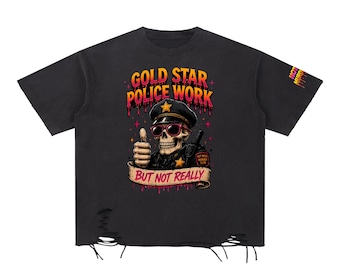 Gold Star Skeleton Cop Tee: True Crime Sarcastic