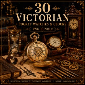 Peut inclure: Une collection numérique de 30 montres de poche et horloges victoriennes en format PNG. L'image montre une montre de poche dorée, un sablier, une horloge en bois, des engrenages et des outils sur une carte avec le texte 30 VICTORIAN POCKET WATCHES & CLOCKS.