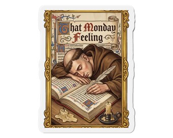 That Monday Feeling Monk Magnet: Funny Sleepy Scribe Gift