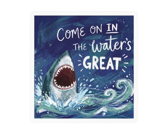 Divertida pegatina de tiburón, ¡Entra! ¡El agua está genial! Vinilo decorativo con humor oceánico.