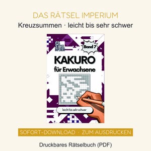 Könnte beinhalten: Ein digitales Rätselbuch mit dem Titel Das Rätsel Imperium, Kakuro für Erwachsene, Band 7. Das Cover zeigt ein geometrisches Design in Violett und Weiß, ein Kakuro-Gitter und die Illustration einer Hand mit Bleistift. Text umfasst Kreuzsummen, leicht bis sehr schwer und Druckbares Rätselbuch PDF.