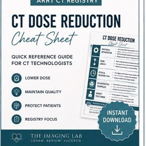 May include: A white and dark teal ARRT CT Registry cheat sheet for CT technologists. The document features sections on protocol optimization, scan length, pitch, rotation time, reconstruction techniques, and patient positioning, with an instant download icon.