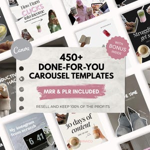 May include: A digital collection of 450+ done-for-you carousel templates for social media marketing. The central graphic features the text 450+ DONE-FOR-YOU CAROUSEL TEMPLATES, MRR & PLR INCLUDED, and RESELL AND KEEP 100% OF THE PROFITS.