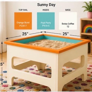May include: A square sand table labelled Sunny Day with a 25-inch width, depth, and height. The top rail is orange, the inside is teal, and the base is off-white. Colour swatches show Orange Burst P230-7, Pool Party P470-5, and Swiss Coffee 12.