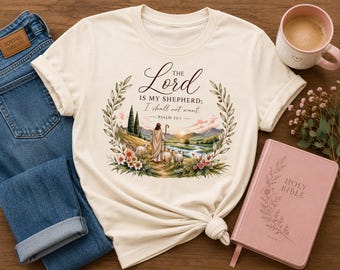 The Lord is My Shepherd | Women’s Christian Tshirt | Bella+Canvas6400
