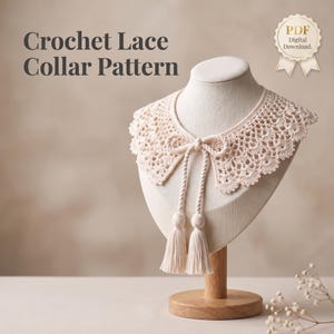 May include: A cream-coloured crochet lace collar featuring an intricate openwork pattern, a scalloped edge, and two long twisted cords ending in matching tassels. The text Crochet Lace Collar Pattern and PDF Digital Download is visible.