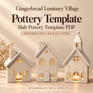 May include: A digital pottery template for a Gingerbread Luminary Village, featuring three ceramic-style house structures with cut-out windows and doors. The text reads Gingerbread Luminary Village Pottery Template Slab Pottery Template PDF.