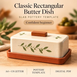 May include: A rectangular butter dish with a cream-coloured lid featuring a green olive branch print and a brown handle. The base is a solid brown tray. Text reads: Classic Rectangular Butter Dish, SLAB POTTERY TEMPLATE, Confident beginner, A4 + US LETTER, POTTERY TEMPLATE, DIGITAL PDF.