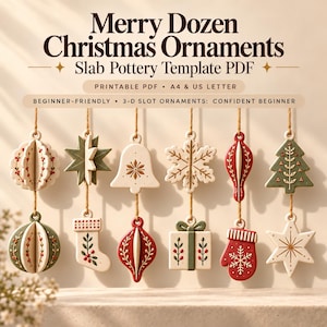 May include: A digital PDF template for twelve Christmas ornaments, featuring slab pottery designs like stars, bells, snowflakes, trees, stockings, and mittens in red, green, and white. Text includes Merry Dozen Christmas Ornaments.