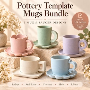 May include: A Pottery Template Mugs Bundle featuring 5 mug and saucer designs including Scallop, Arch Latte, Crescent, Halo, and Ribbon. The printable PDF is available in A4 and US Letter sizes, showcasing five ceramic mugs in pastel colors.