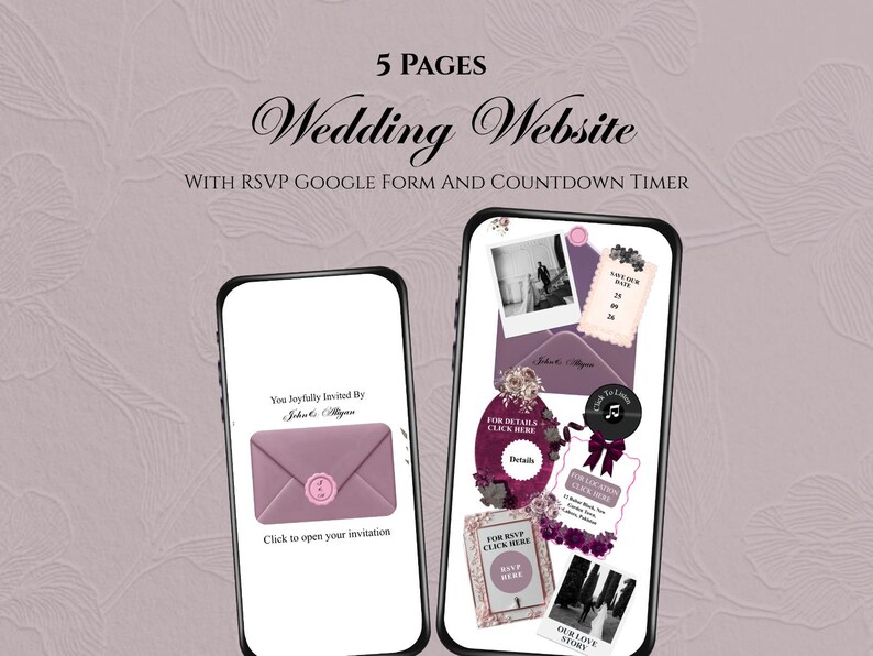 May include: Two smartphones displaying a 5-page wedding website template. The left screen shows an invitation with a mauve envelope and wax seal. The right screen features a collage of photos, a countdown timer, and buttons for RSVP and details.