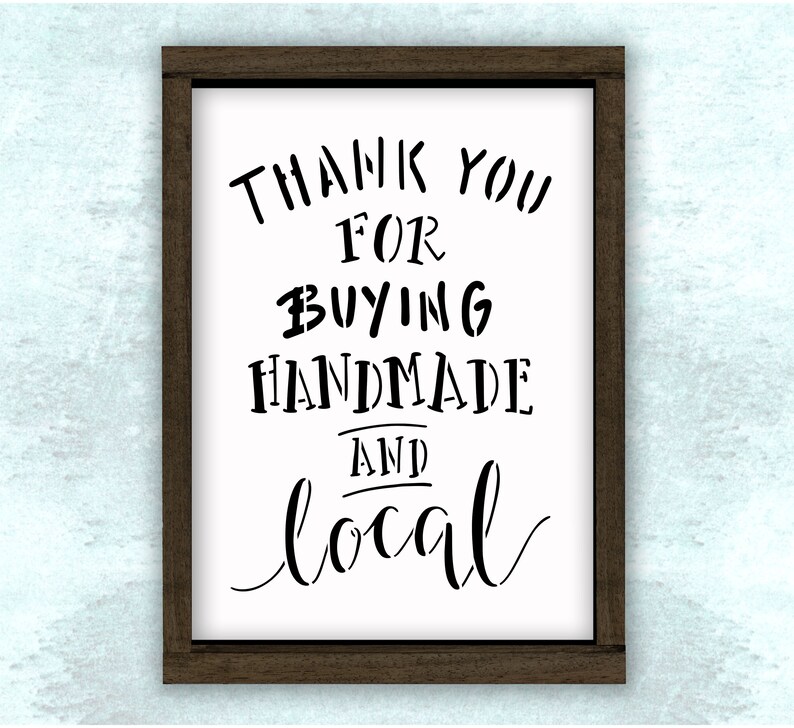 Thank You For Buying Handmade & Local Stencil // DIY sign // Etsy