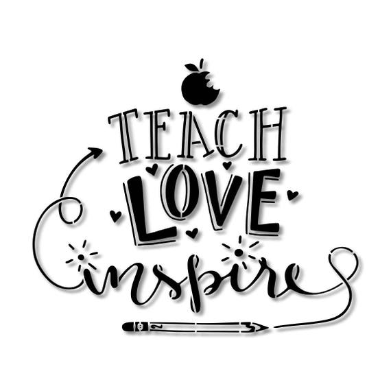 Download Teach Love Inspire Teacher Stencil // wood sign // wall ...