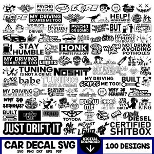 May include: A collection of 100 black and white car decal designs featuring various humorous slogans, graphic illustrations, and automotive-themed text such as "My Driving Scares Me Too," "Just Drift It," "Certified Shitbox," and "Tuning Is Not A Crime."