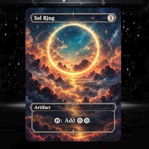 May include: A rectangular trading card titled Sol Ring with a cost of 1. The artwork depicts a glowing golden ring in a dark, cloudy sky above a reflective horizon. The bottom text box labels the card as an Artifact and displays the text: Tap: Add two colorless mana symbols.
