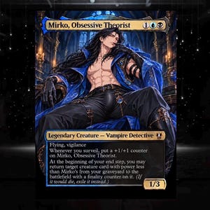 May include: A Magic: The Gathering trading card featuring Mirko, Obsessive Theorist, a long-haired character in a blue coat and black pants sitting in a chair. The card text includes the name, mana cost, creature type, and game abilities.