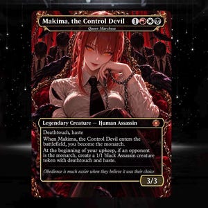 May include: A collectible trading card featuring an illustration of a red-haired character in a white shirt and black tie, sitting on a red throne with chains. The card text reads Makima, the Control Devil, Legendary Creature, and 3/3 power.
