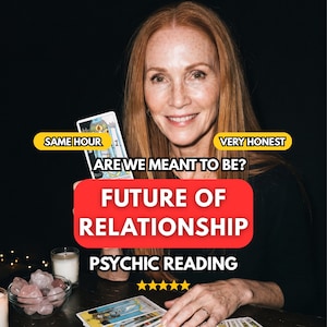 May include: A person with long auburn hair holding a tarot card. Text overlays read: SAME HOUR, VERY HONEST, ARE WE MEANT TO BE?, FUTURE OF RELATIONSHIP, PSYCHIC READING, and five yellow stars. A glass bowl of rose quartz crystals sits nearby.