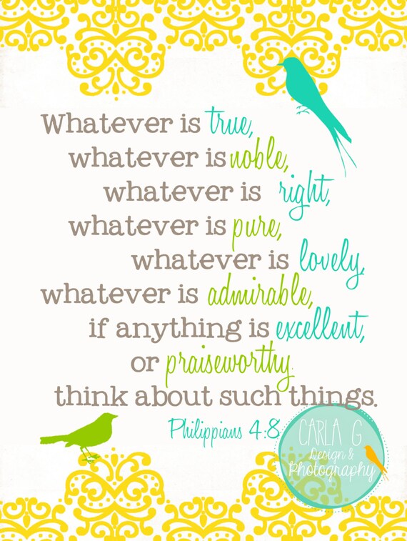 Whatever Is True Whatever Is Noble