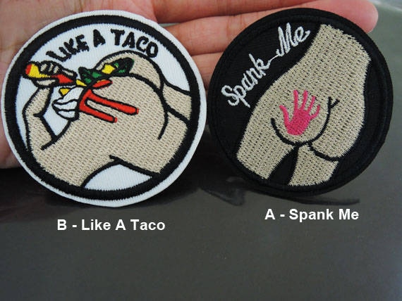 Iron on Patch Hip Patch Spank Me Patch or Like A Taco Patch Iron